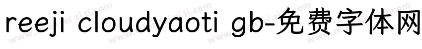 reeji cloudyaoti gb字体转换